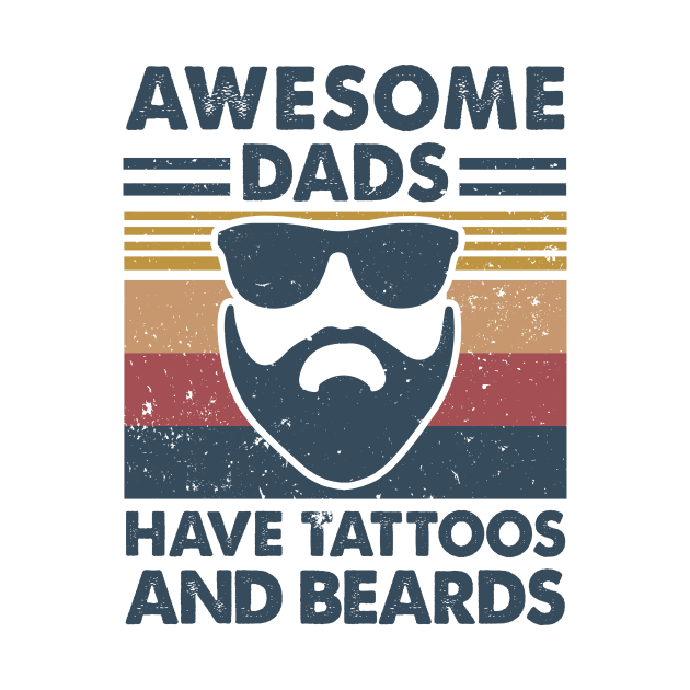 Awesome Dads Have Tattoos And Beards by Aratack Kinder