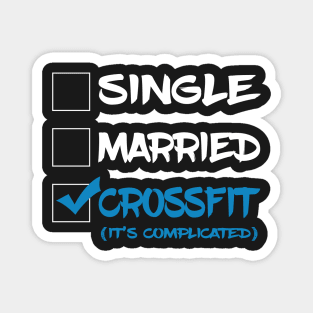 Single married cross Fit (It's Complicated) Magnet