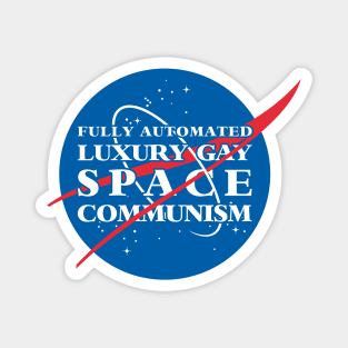 Fully Automated Luxury Gay Space Communism Magnet