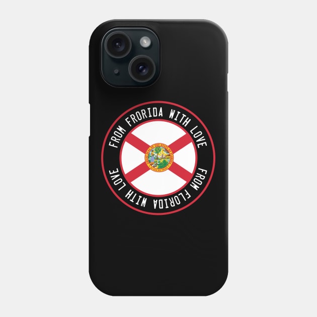 From Florida with love Phone Case by NEFT PROJECT