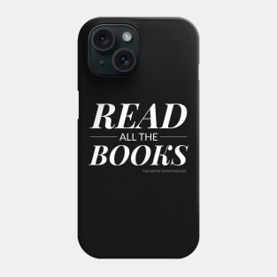 Read All The Books - White Ink Phone Case