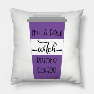 I'm a real witch before coffee Pillow