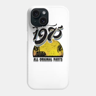 Made in 1975 All Original Parts Phone Case