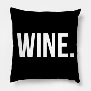 Wine Basic Shirt - Mom Humor Pillow