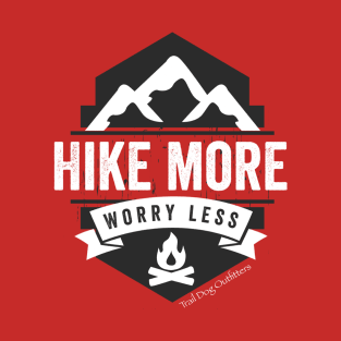 Hike More Worry Less T-Shirt