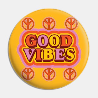 Good Vibes Pin