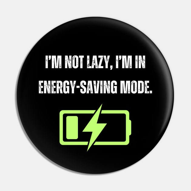 Lazy Energy Power Saving Mode Recharge Battery Pin by Elysian Alcove