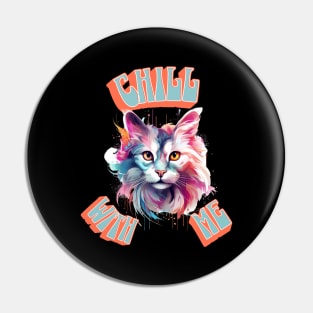 Chill With Me Pin