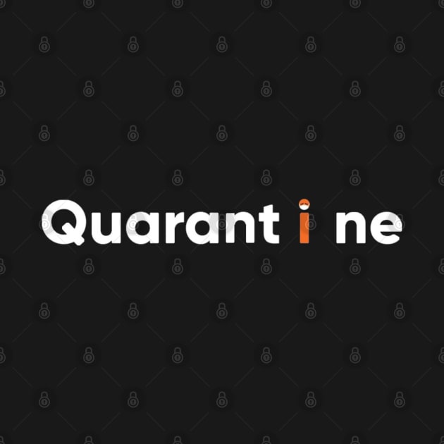 quarantine by Bravetee