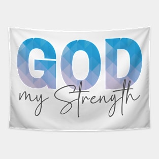 God my Strength, Gifts with Christian quotes Tapestry