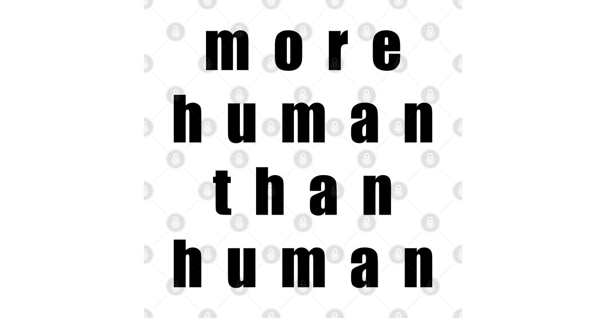 More Human Than Human Human Rights