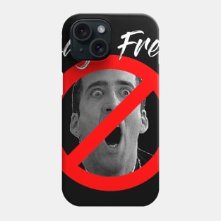 Cage Free - Nicolas Cage Meme Design Funny Phone Case