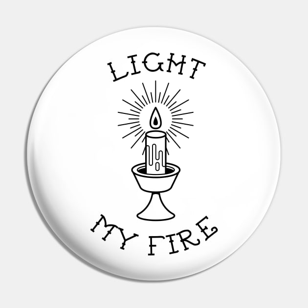 Light My Fire Pin by Woah_Jonny