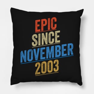 Epic Since November 2003 Funny Birthday Pillow