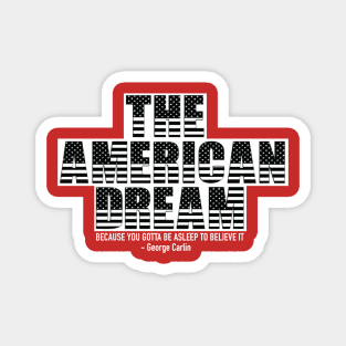 George Carlin The American Dream Shirt Magnet