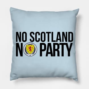 No Scotland No Party Pillow