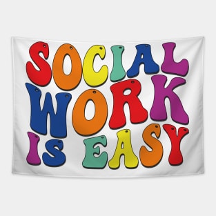 social work is easy Tapestry