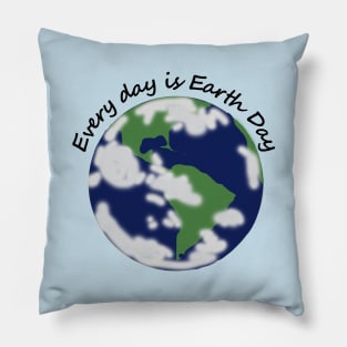 Every Day is Earth Day Pillow