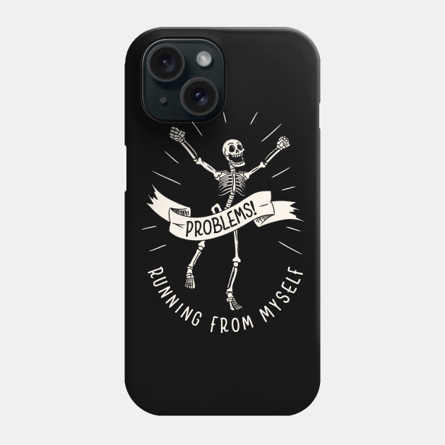 Running From Myself Skeleton by Tobe Fonseca Phone Case by Tobe_Fonseca