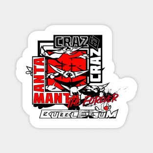 MantaCrazE - The Forever Bubblegum (Red) Magnet