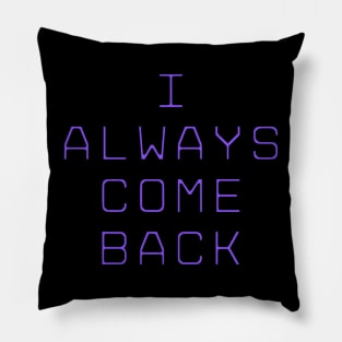 purple guy William Afton I always come back quote fnaf springtrap Pillow