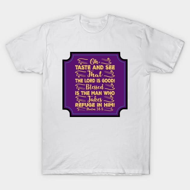 Taste and See That Lord Is Good T Shirt Taste and See That Lord Is Good T Shirt
