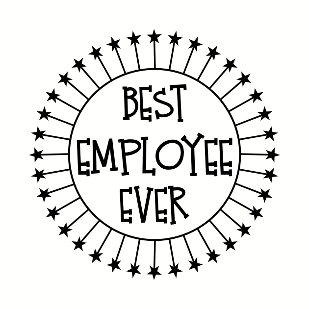 Best Employee Ever design - Employee - Baseball T-Shirt | TeePublic