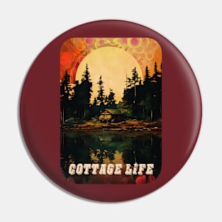 cottage Life Pin