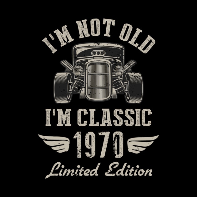 I'm Classic Car 52nd Birthday Gift 52 Years Old Born In 1970 by Penda