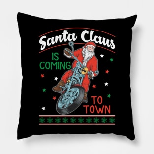 Santa Claus Is Coming To Town Pillow