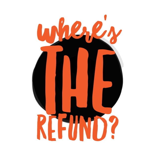 Funny Where's The Refund Joe Burrow by Little Duck Designs