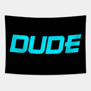 DUDE Tapestry