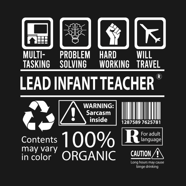 Lead Infant Teacher T Shirt - MultiTasking Certified Job Gift Item Tee by Aquastal