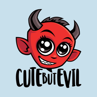 Cute But Evil T-Shirt