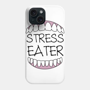 Stress Eater Phone Case