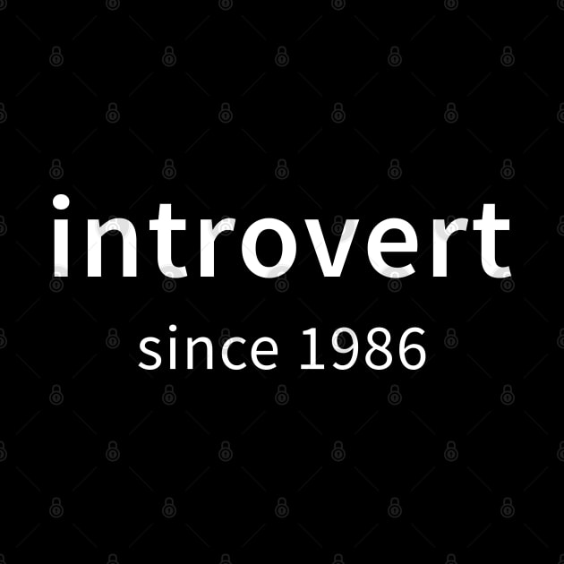 Introvert since 1986 by Catprint