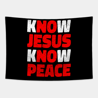 Know Jesus Know Peace Religion Gift Tapestry