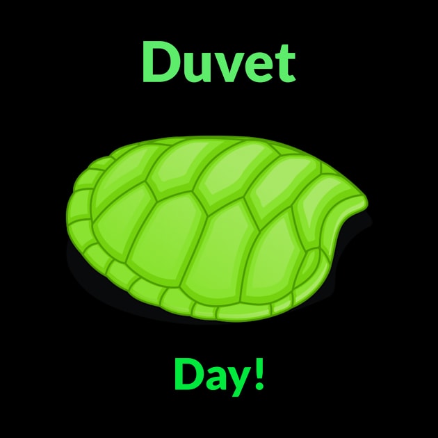 Duvet Day! by Funky Turtle