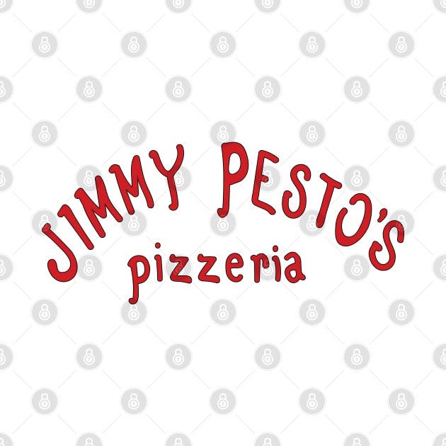 Jimmy Pesto's Pizzeria by tvshirts