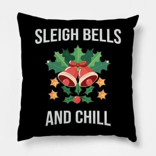 Sleigh Bells and Chill festive time Classic Christmas T-Shirt Active T-Shirt Pillow