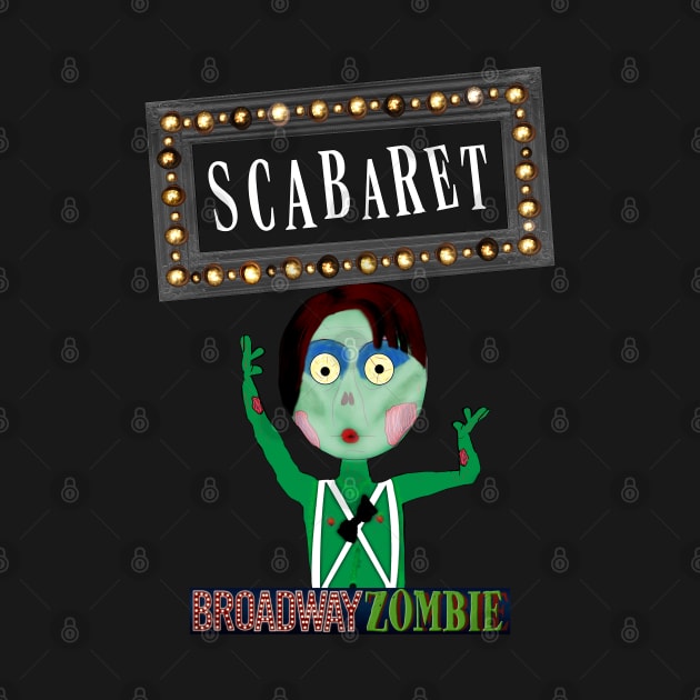 Broadway Zombie Scabaret by jrbactor