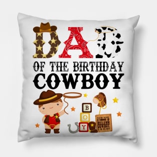 Dad of The Birthday Cowboy 1st First Birthday Cowboy Western Rodeo Party Pillow