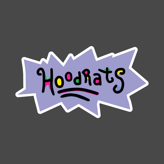 Hoodrats by fullgrownham