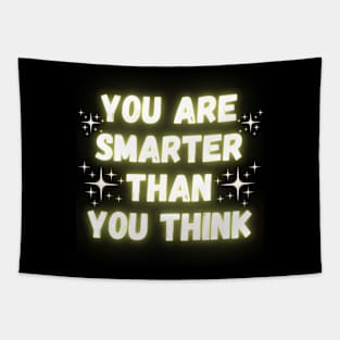 You Are Smarter Than You Think Tapestry