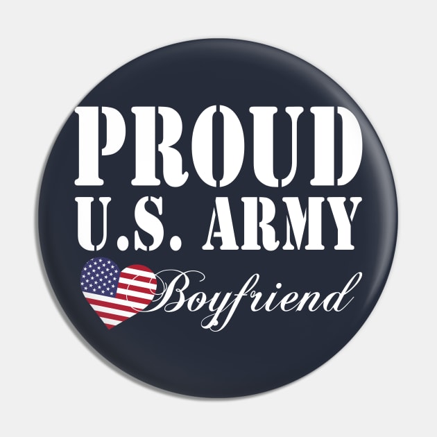 Gift Military - Proud U.S. Army Boyfriend Pin by chienthanit