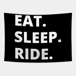 Eat Sleep Ride Tapestry