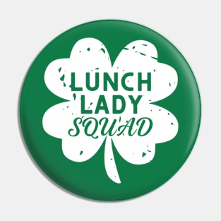 Lunch Lady Squad School Cafeteria Matching St Patricks Day Pin