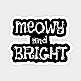 Meowy and bright Magnet