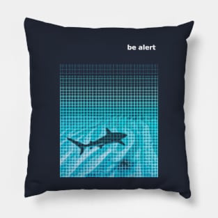 be alert Pillow