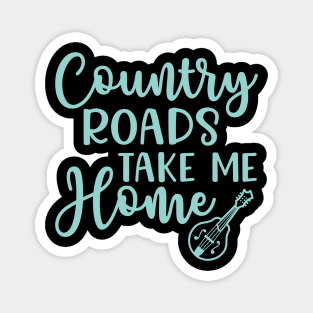 Country Roads Take Me Home Mandolin Magnet